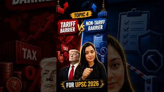 Ep4 Tariffs Vs Non- tariff Barriers #upsc #upsc2026 #news #currentaffairs