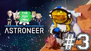 The FGN Crew Plays Astroneer 1.0 #3 - Research Nodes