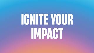 Ignite Your Impact | Peer-to-Peer Fundraising Fundamentals