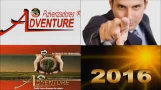 CATÁLOGO DE PRODUTOS ADVENTURE PULVERIZADORES CATÁLOGO DE PRODUTOS ADVENTURE PULVERIZADORES