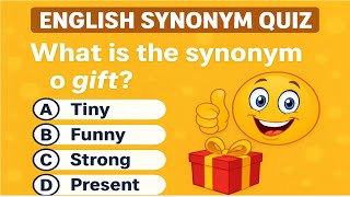 Synonym Quiz! 🔥Only Smart Minds Pass!Quick English Test! ⏱️ How Many RightEnglish Quiz Challenge!