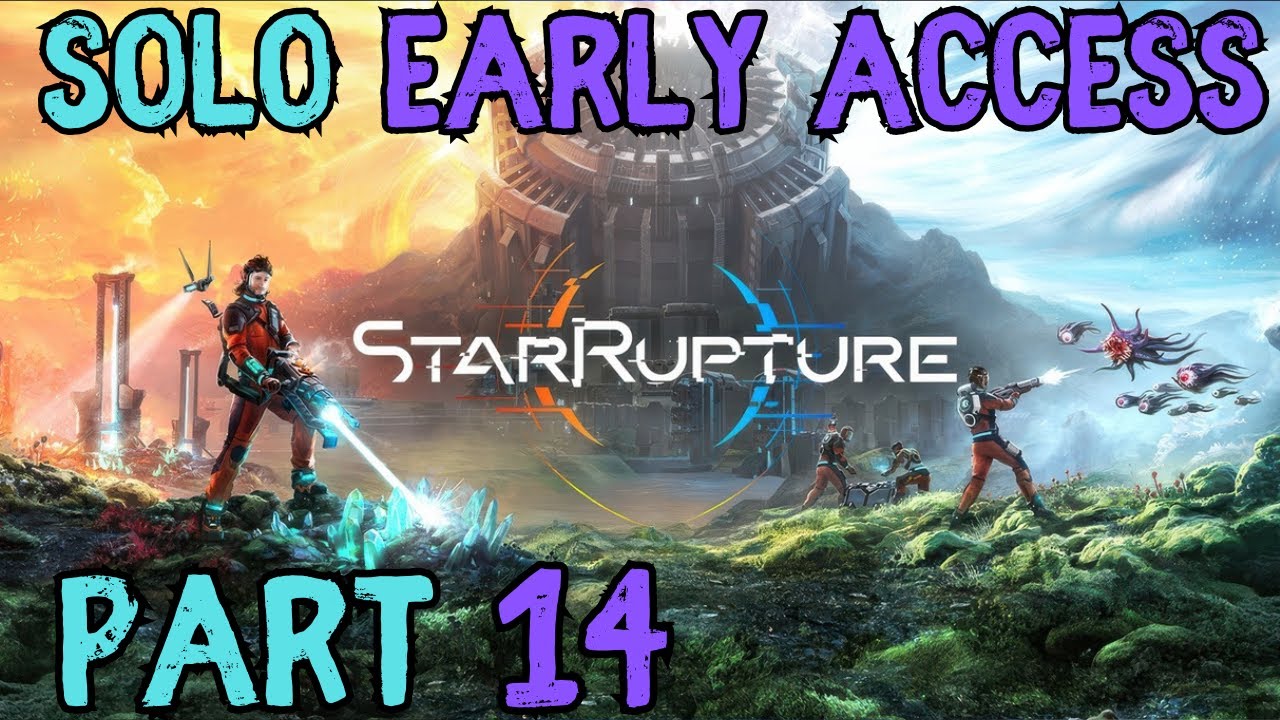 StarRupture Solo Early Access Part 14 - YouTube
