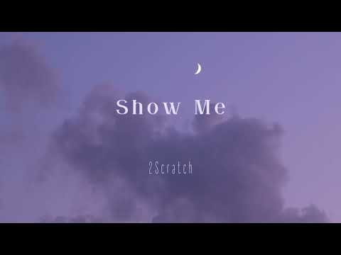 2Scratch - Show Me