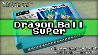 Excellent ☆ Dynamic!/Dragon Ball Super 8bit