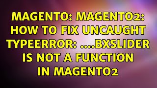 Magento: Magento2: How to fix Uncaught TypeError: $(...).bxSlider is not a function in Magento2