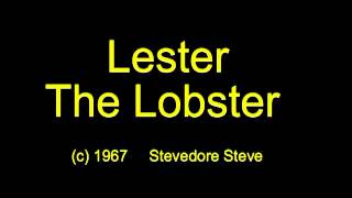 Stevedore Steve   Lester The Lobster