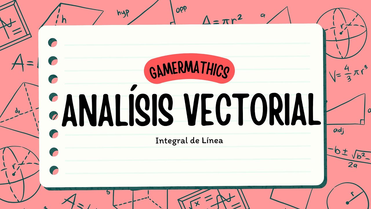 Integral de Línea Parte I