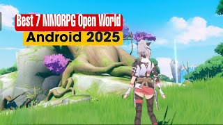 Best 7 MMORPG Open World Android 2025