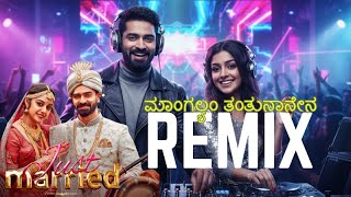 Mangalyam Tantunanena kannada Remix | Just Married | Bewarsi Kudka | New kannada remix song