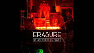 ♪ Erasure - Hey Now (Think I Got A Feeling) | Singles #57/59