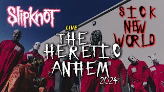 Slipknot - The Heretic Anthem (Live Sick New World Festival 2024)