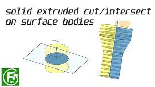 Fusion 360 | Solid Extruded Cut/Intersect on Surface Bodies Net Worth