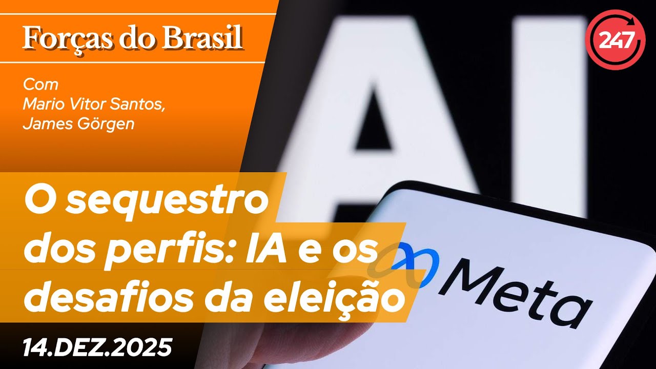 Forças do Brasil Especial : O sequestro dos perfis: IA e os desafios da eleição - Com James Görgen