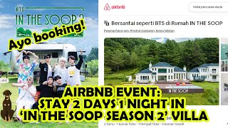 Villa In The Soop Season 2 Bts Airbnb Event Stay 2 Day 1 Night Bisa Menginap 2 Hari 1 Malam