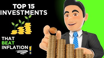 De beste investeringen om inflatie te verslaan (15 die u moet kennen)