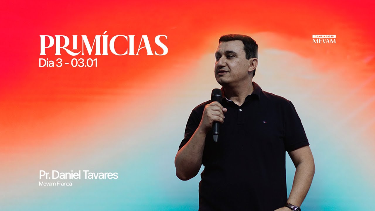 Culto de Primícias - Sessão 3 - Mevam Campinas - 03/01/2026