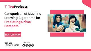 Comparison of Machine Learning Algorithms for Predicting Crime Hotspots  best ml projects