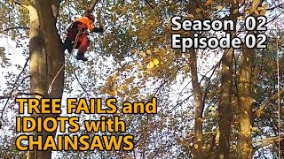 Chainsaw fail and Tree cutting idiots - s02e02 - Fail compilation