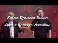 Alfa E Roberto Vecchioni Sogna Ragazzo Sogna Testo Lyrics Alfa E Roberto Vecchioni Sogna Ragazzo Sogna Testo Lyrics