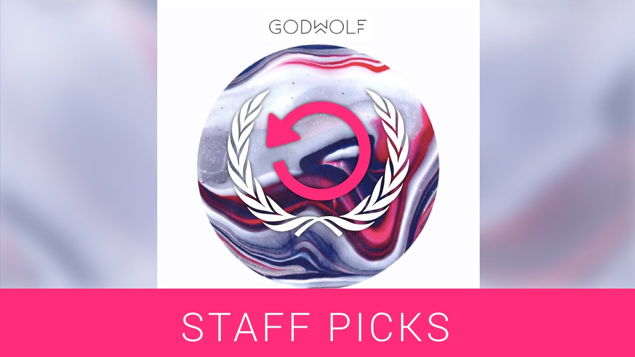 GodWolf - Feels Right | ListenOnRepeat Staff Picks