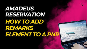 Want to learn how to add remarks in Amadeus like a pro?