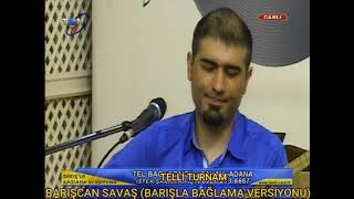 BARIŞCAN SAVAŞ - #telliturnam #yavuzbingöl #kıraç #canlıperformans #kiraç #onurakın #neşetertaş