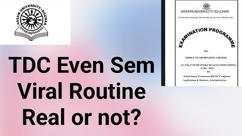 Assam University Silchar|| TDC Even Sem Viral Routine|| Real or not??