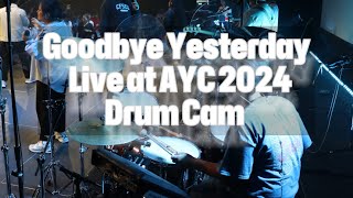 GOODBYE YESTERDAY (Elevation Rhythm)      LIVE DRUM CAM