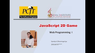 JavaScript 2D Game| Java Institute for Advanced Technology| Sanduni Amasha