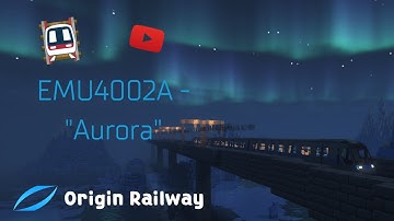 Minecraft Transit Railway - EMU4002A "Aurora"