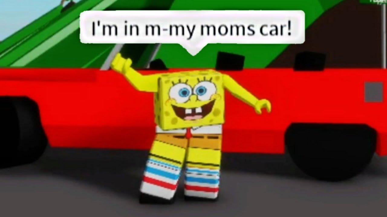 I'm in my moms car vroom vroom (meme) ROBLOX YouTube