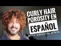 Porosidad Explicada Por Un Profesional de Cabello Rizo/Curly Porosity Explained in Spanish