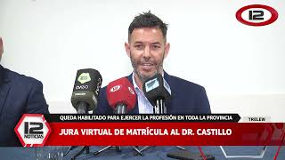 TRELEW | JURA VIRTUAL DE MATRÍCULA AL DR. CASTILLO