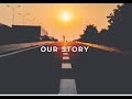Kisah Kelam - Our Story