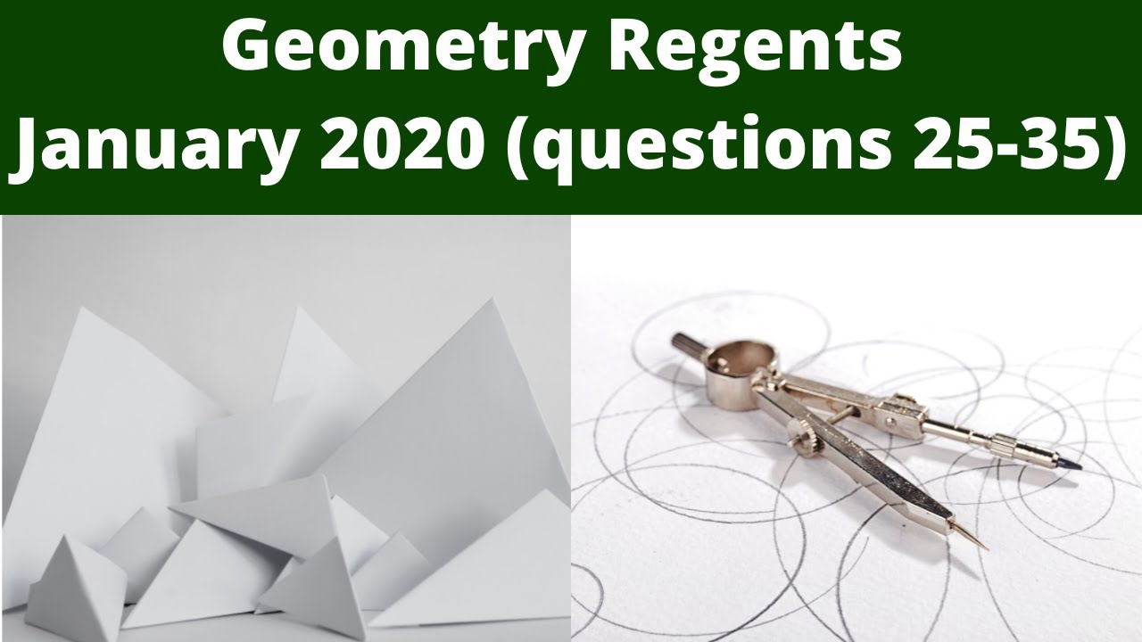 Geometry Regents January 2020 (Questions 2535) YouTube