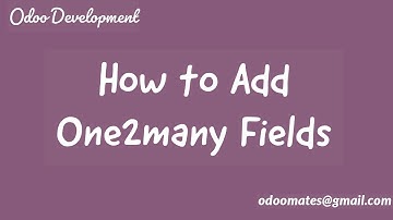 How to Add One2many Fields In Odoo