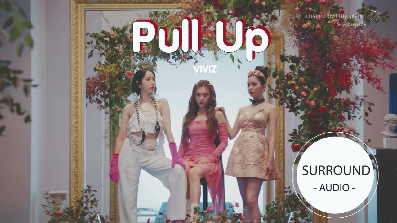 [SURROUND AUDIO] PULL UP - VIVIZ -USE EARPHONES-
