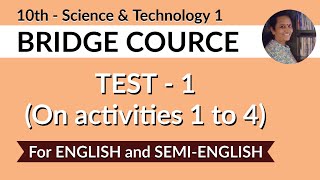 10th Std | Science 1 | Bridge Course - Test 1 (On activities 1 to 4)