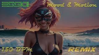 🔥 ESSIGI – Mood and Motion (150 BPM REMIX) 🔥 Viral Hit Reborn in Pumping Trance Power ⚡