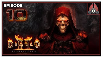 CohhCarnage Plays Diablo 2: Resurrected - Episode 10