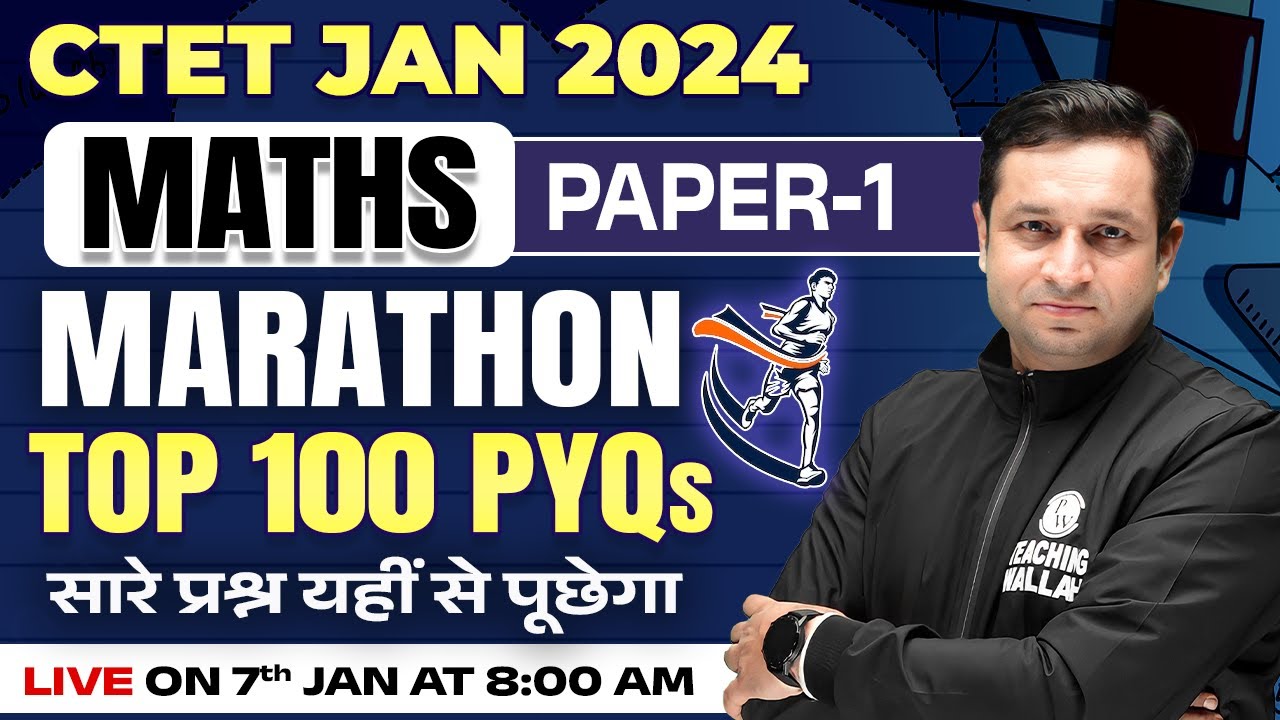 CTET Maths Preparation Paper 1 | CTET Maths Marathon Top 100 PYQs ...