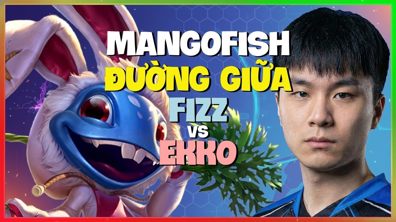 MangoFish trình diễn nghệ thuật macro và combo Fizz khét lẹt tại rank Kim Cương Vietsub