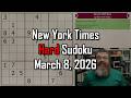 NYT Hard Sudoku Walkthrough March 8 2026
