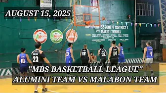 AUGUST 15, 2025 - "MBS BASKETBALL LEAGUE" ALUMNI VS MALABON.