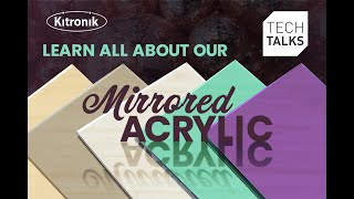 Materials Tech Talk - Mirrored Acrylic - Thurs 6th July 2023 at 10:30AM BST