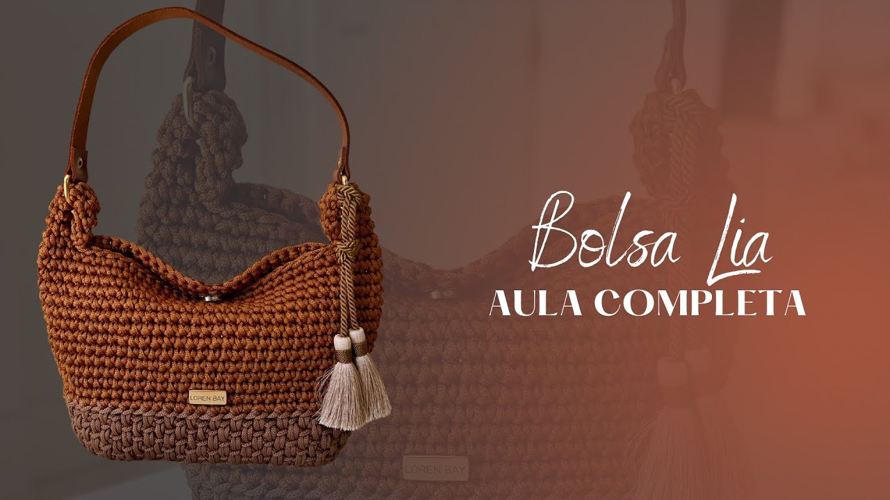 Aula completa BOLSA LIA em crochê com fio de poliéster / FÁCIL E RÁPIDA
