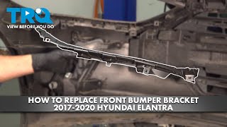 How to Replace Front Bumper Brackets 2017-2020 Hyundai Elantra