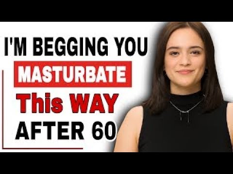 Urologist Explains How to Masturbate Safely After 60 & When to Seek