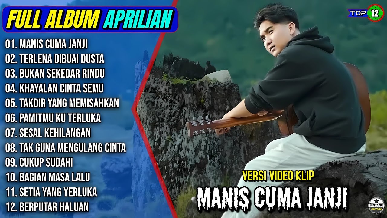 Album Aprilian || MANIS CUMA JANJI - TERLENA DIBUAI DUSTA - Pop Melayu Terpopuler 2025 - On Trending