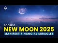 Scorpio New Moon 2025: New Moon Meditation Music to Manifest Financial Miracles & Abundance